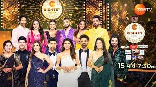 Zee Rishtey Awards 2025 - 15th March At 7:30 PM - Promo - Zee TV