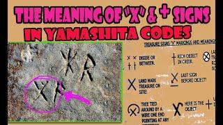 MEANING OF X AND + IN TREASURE HUNTING FOR YAMASHITA GOLDS