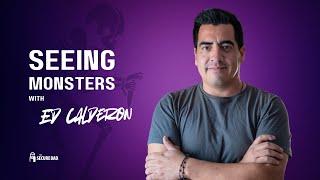 Seeing Monsters with Ed Calderon | The Secure Dad Podcast