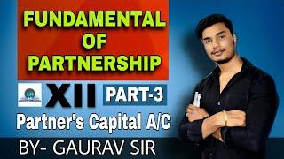 Method of Preparing Partners Capital Account | Fundamentals of Partnership | Part-3 | Accounts