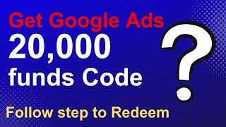 Apply free Google ads ₹20000 credit | How to Get ₹20,000 Promotional code in Google ads