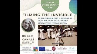 Filming the Invisible - Visual Ethnography Lab by Roger Canals
