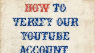 How to verify our youtube account | by Technical Tips