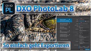 The Export Module In DxO PhotoLab 8 Explained, It's That Easy!