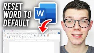 How To Reset Microsoft Word To Default Settings - Full Guide