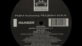 PQM Feat. Pilgrim Soul ‎– Nameless (Chab Remix 2)