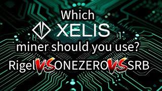 XELIS MINER GUIDE, Which MINER IS THE BEST and which ones should you AVOID?