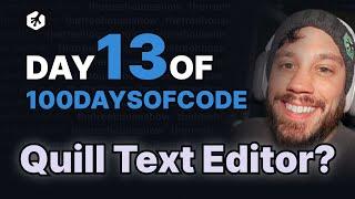 Day 13: Building a Text Editor with Quill in Vanilla JavaScript