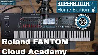 Superbooth 20HE  Roland Fantom Cloud Academy And More