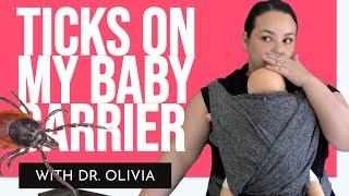 TICKS ON MY BABY CARRIER. | Tips and Ticks on keeping your baby safe.