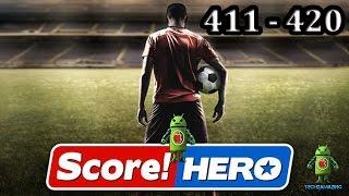 Score! Hero Level 411 - Level 420 Gameplay Walkthrough (3 Star)