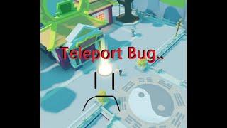Teleport & Portal Bug... Fix please - in Weapon Fighting Simulator