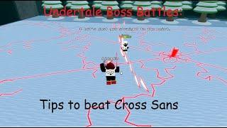 Undertale Boss Battles: Tips to beat Cross Sans