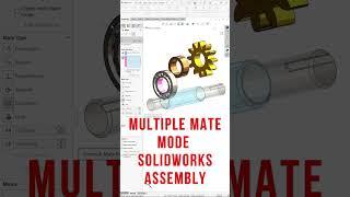 Multiple Mate Mode in Solidworks Assembly