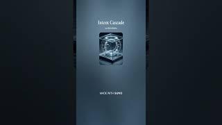 Intent Cascade