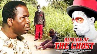 Return Of The Ghost- Nigerian Movie