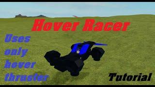 Hover Racer tutorial *USES ONLY HOVER THRUSTERS* | Plane Crazy Roblox