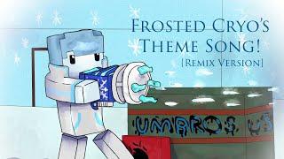 Shout Out to Umbrosus! | Frosted Cryo’s Theme Song [Remix Version]