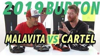 2019 Burton Malavita vs Burton Cartel Bindings