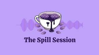 Ep 1:  Welcome to The Spill Session - Introducing Narcissistic Abuse
