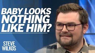 Baby Doesn't Look Like Dad? | The Steve Wilkos Show