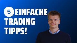 5 einfache Trading Tipps für Anfänger und Fortgeschrittene!  [ Deutsch / German]