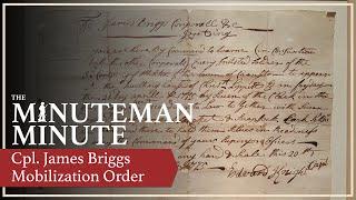 Minuteman Minute | Cpl. James Briggs Mobilization Order