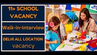  Tuesday टीचर जॉब | 11+ school vacancy | Teacher Job Sahi Hai
