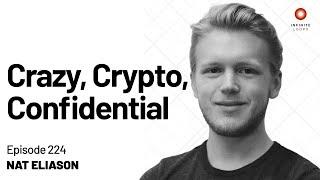 Nat Eliason — Crazy, Crypto, Confidential | Episode 224