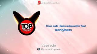 Coca cola  Bass subwoofer flex! #onlybass