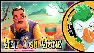 Hello Neighbor Song — Get You Gone (На русском)