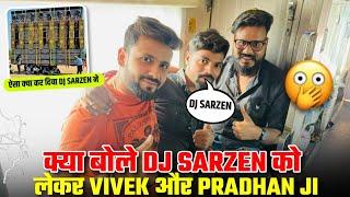 My Favourite DJ Sarzen And Vivek Bhai & Pradhan Ji Favourite DJ ? !! Motto Mela DJ Sarzen Update