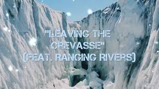 Grew XAKS - Leaving The Crevasse (Official Video) (feat. Ranging Rivers)