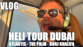 VLOG - Things to do in the UAE : Helicopter Trip around Dubai [english] [deutsch]