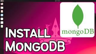 How to Install MongoDB 8 on Ubuntu 24.04 LTS Linux (2024)