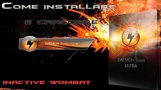 Tutorial: COME INSTALLARE E CRACCARE DAEMON TOOLS ULTRA [ITA]