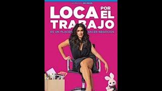 Loca por el trabajo completa( 2019)