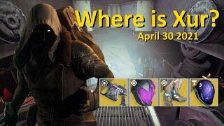 Xur's Location and Inventory (April 30 2021) Destiny 2 - Where is Xur