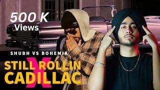 SHUBH VS BOHEMIA - Cadillac On Still Rollin [ RJ Music ] | Latest Punjabi Remix (2023)