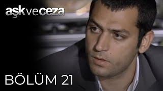 Aşk ve Ceza | 21.Bölüm