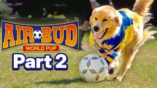 AIR BUD: WORLD PUP - Chapter 02 "Part of the Team" | Official Movie