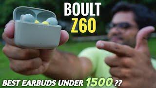 Boult Audio Z60 Earbuds with 60 HRs Playtime  Heavy Testing 