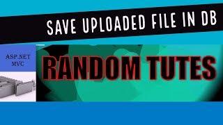 File Upload in MVC with drag and drop feature with Jquery - part 2 - save file in database
