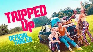 Tripped Up - Official Trailer