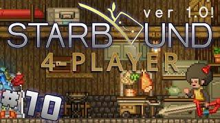 Starbound 1.0 - #10 - Cooking up a Storm (4 Player Starbound Gameplay)