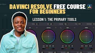 Color Grading for Beginners | Learn DaVinci Resolve 19 Fast!
