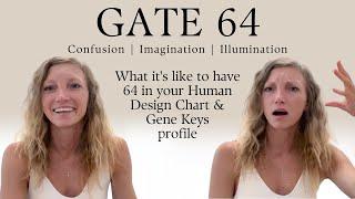 My Experience with Gate 64: Confusion, Imagination, Illumination | Human Design / Gene Keys