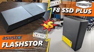 Asustor Flashstor vs Terramaster F8 SSD PLUS NAS - Best SSD NAS Drive?