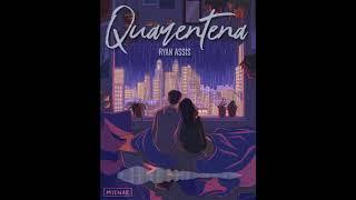 Quarentena - Ryan Assis