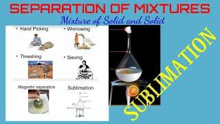 SEPARATION OF MIXTURES (SUBLIMATION)